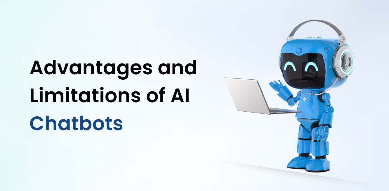 Advantages and Limitations of AI Chatbots